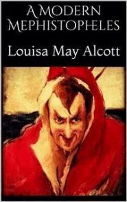 Louisa May Alcott (Un moderno mefistofele)