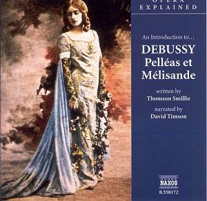 Claude Debussy - Pélleas et Mélisande
